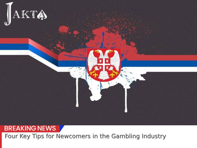 Four Key Tips for Newcomers in the Gambling Industry